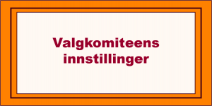 Valgkomiteens innstillinger