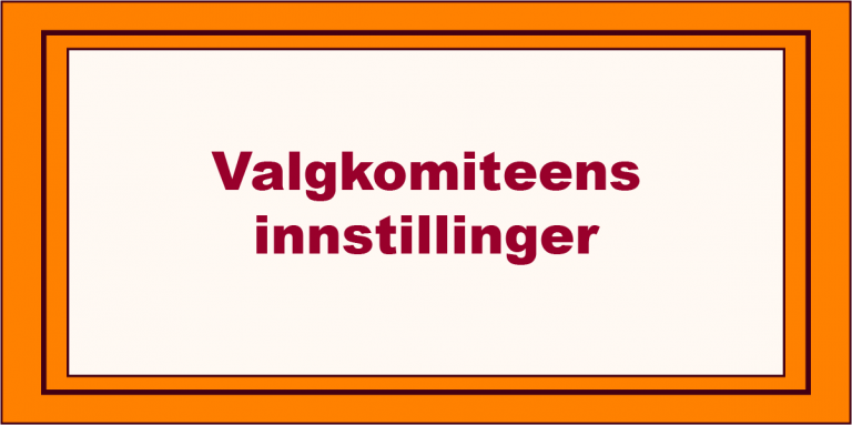 Valgkomiteens innstillinger